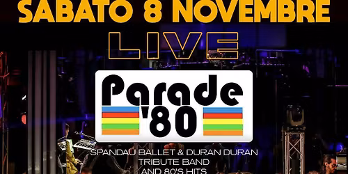 PARADE 80s @ SOUND CAFE, Parma