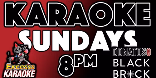 Black Brick Karaoke Sunday!