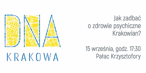 DNA Krakowa \ud83e\uddec Jak zadba\u0107 o zdrowie psychiczne Krakowian?
