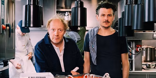 Manuel Rubey & Simon Schwarz - \u201eDas Restaurant\u201c