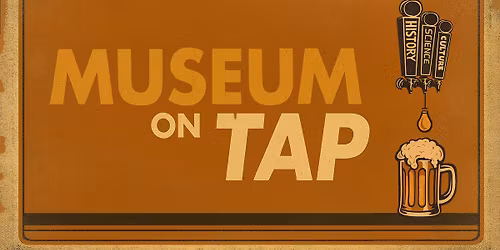 Museum on Tap: Becoming Americans 1774