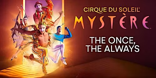 Cirque du Soleil - Mystere