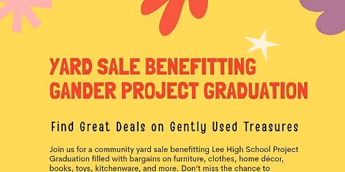Community Yard Sale benefitting Gander Project Graduation