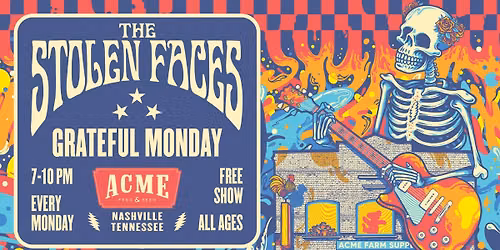 Grateful Monday! The Stolen Faces at ACME Feed & Seed in Nashville, TN!