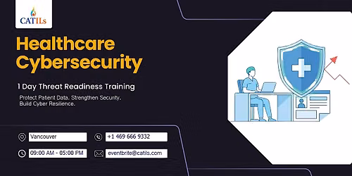 Healthcare Cybersecurity: 1 Day Threat Readiness Training, Vancouver