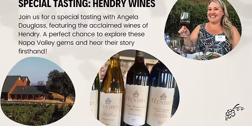 Special Wine Tasting: Hendry Wines
