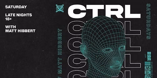 CTRL - Saturday 29th August - FINALE