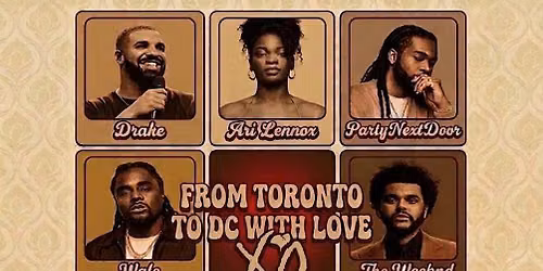 From Toronto to DC W\/ Love