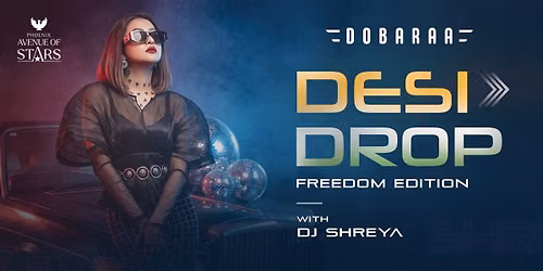 DESI DROP Freedom Edition ft. DJ Shreya