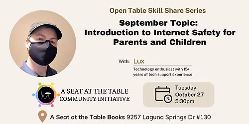 Open Table Skill Share: Intro to Internet Safety for Parents and Children