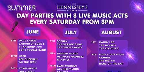 SUMMER SATURDAYS - DAY PARTIES @ HENNESSEYS BIRMINGHAM