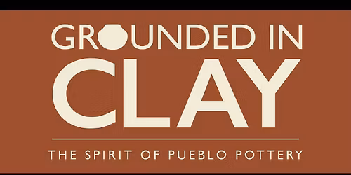 Opening Day Grounded In Clay: The Spirit of Pueblo Pottery