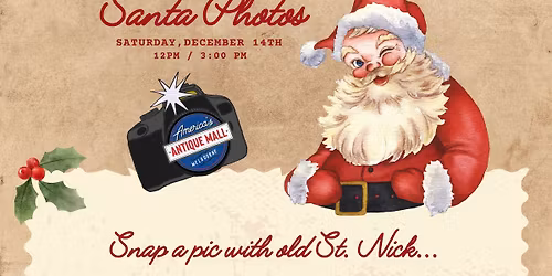 Here Comes Santa Claus: Saturday, December 13th, 1pm - 3pm