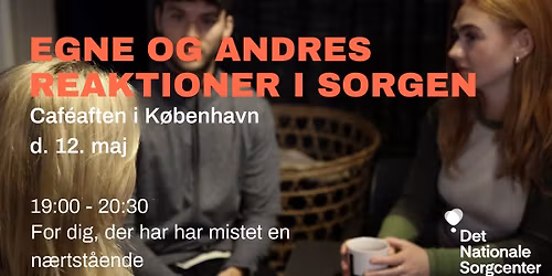 'Egne og andres reaktioner i sorgen' - Caf\u00e9aften i K\u00f8benhavn