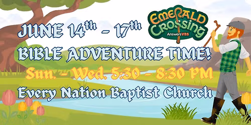 VB-Emerald Crossing! Bible Adventure Time @ Every Nation Baptist Church. Charlotte, NC.