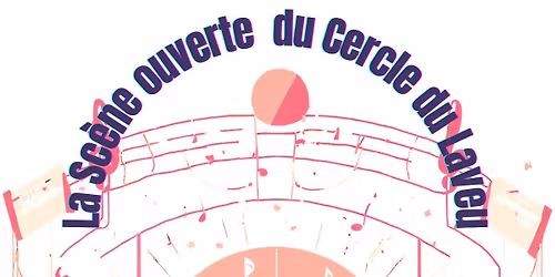 Sc\u00e8ne ouverte au Cercle du Laveu