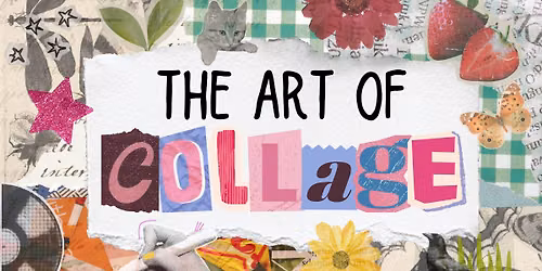 The Art of Collage