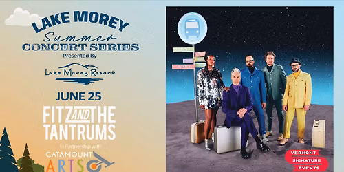 Summer Concert: Fitz and The Tantrums at Lake Morey Resort - Fairlee, VT