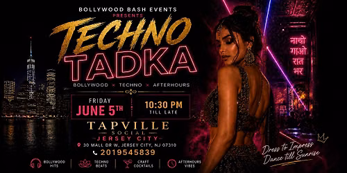 TECHNO TADKA: Desi Fridays Jersey City @ TAPVILLE SOCIAL