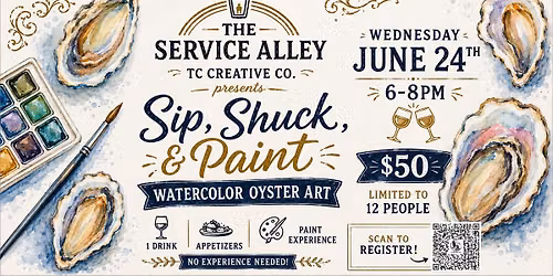 Sip, Shuck & Paint Watercolor Night at the Service Alley