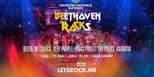 BEethoven ROCKs: Ia\u0219i - 25 Mai