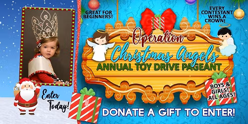 Operation Christmas Angels - (Annual) Toy Drive Pageant