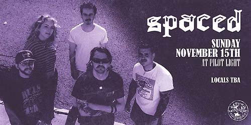 ETHC & ESE Present: Spaced @ Pilot Light