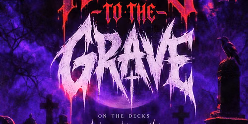 RAVE TO THE GRAVE