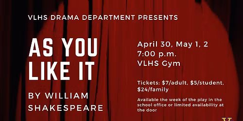VLHS Spring Drama Production: "As You Like It"