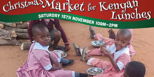 Hunger-Tree Project: Christmas Market for Kenyan Lunches