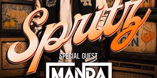 SPRITZ w\/ special guests MANDA ft. live instruments