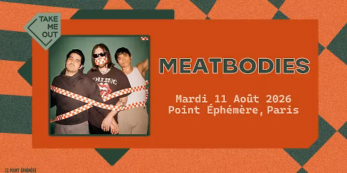 Take Me Out : Meatbodies concert au Point \u00c9ph\u00e9m\u00e8re, Paris