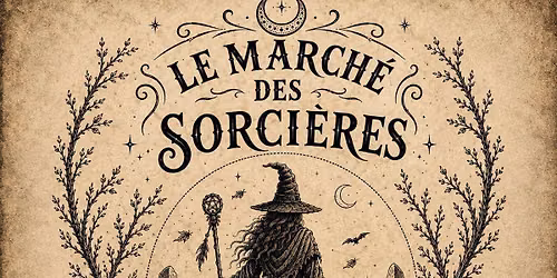 Le march\u00e9 des sorci\u00e8res 2026