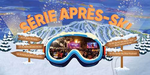 L\u2019Apr\u00e8s Ski May Madness 