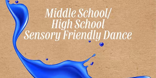 Sensory Friendly Dance for Middle School\/High School Students