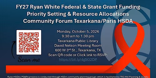 FY27 Texarkana\/Paris PSRA & State of HIV  Community Forum