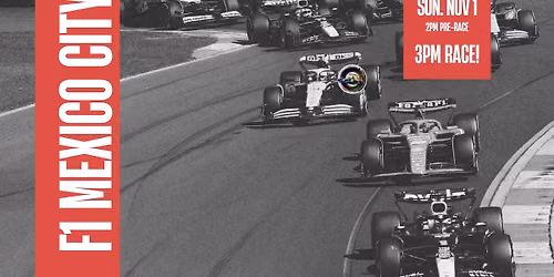Mexico City \/\/ F1 Watch Party