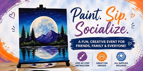 Paint & Sip Event! "Moonlight Lake"