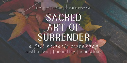 The Sacred Art of Surrender