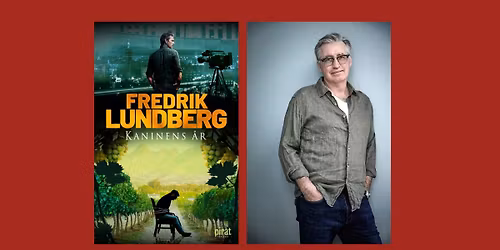 F\u00f6rfattarsamtal med Fredrik Lundberg om Kaninens \u00e5r