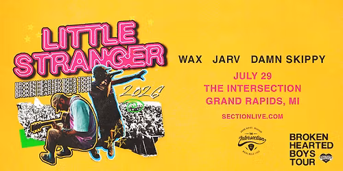 Little Stranger: Broken Hearted Boys Tour at The Intersection - Grand Rapids, MI