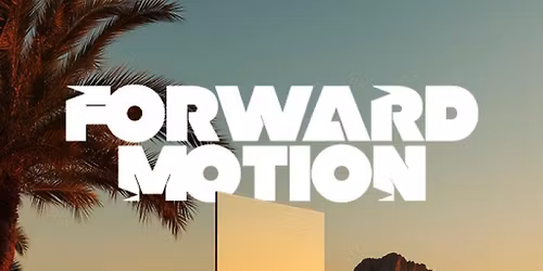 Forward Motion