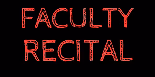 Spring 2026 Faculty Recital