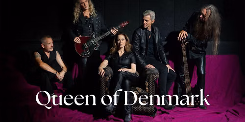QUEEN OF DENMARK...... p\u00e5 28 Live i Roskilde