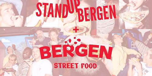 STAND UP BERGEN P\u00c5 BERGEN STREE FOOD