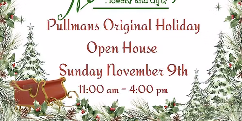 Pullman's Original Holiday Open House