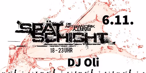 FREMDVERANSTALTUNG - Bruchkultur pr\u00e4sentiert: Sp\u00e4tschicht - Die After-Work-Party mit DJ Oli