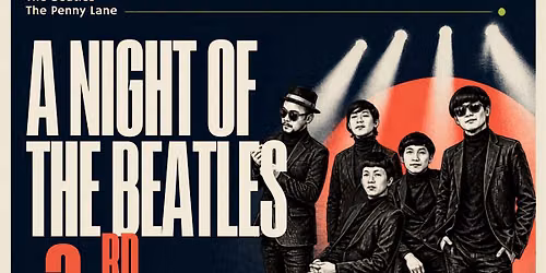 A Night of The Beatles - 3Rd Anniversary The Penny Lane