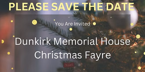 Dunkirk Memorial House Christmas Fayre