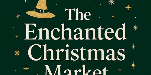 \u2728\ud83c\udf84The Enchanted Christmas Market\ud83c\udf84\u2728